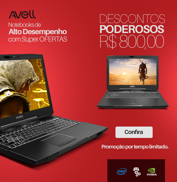 Avell - Notebooks de alto desempenho em oferta!