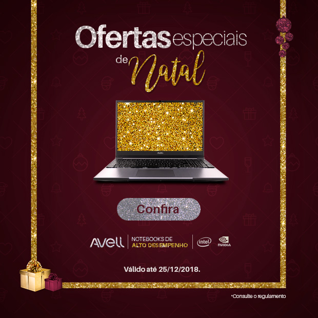 Natal Avell: Super Ofertas e Muito Desempenho!